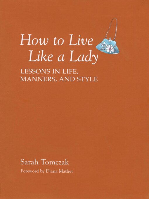 Title details for How To Live Like A Lady by Sarah Tomczak - Available